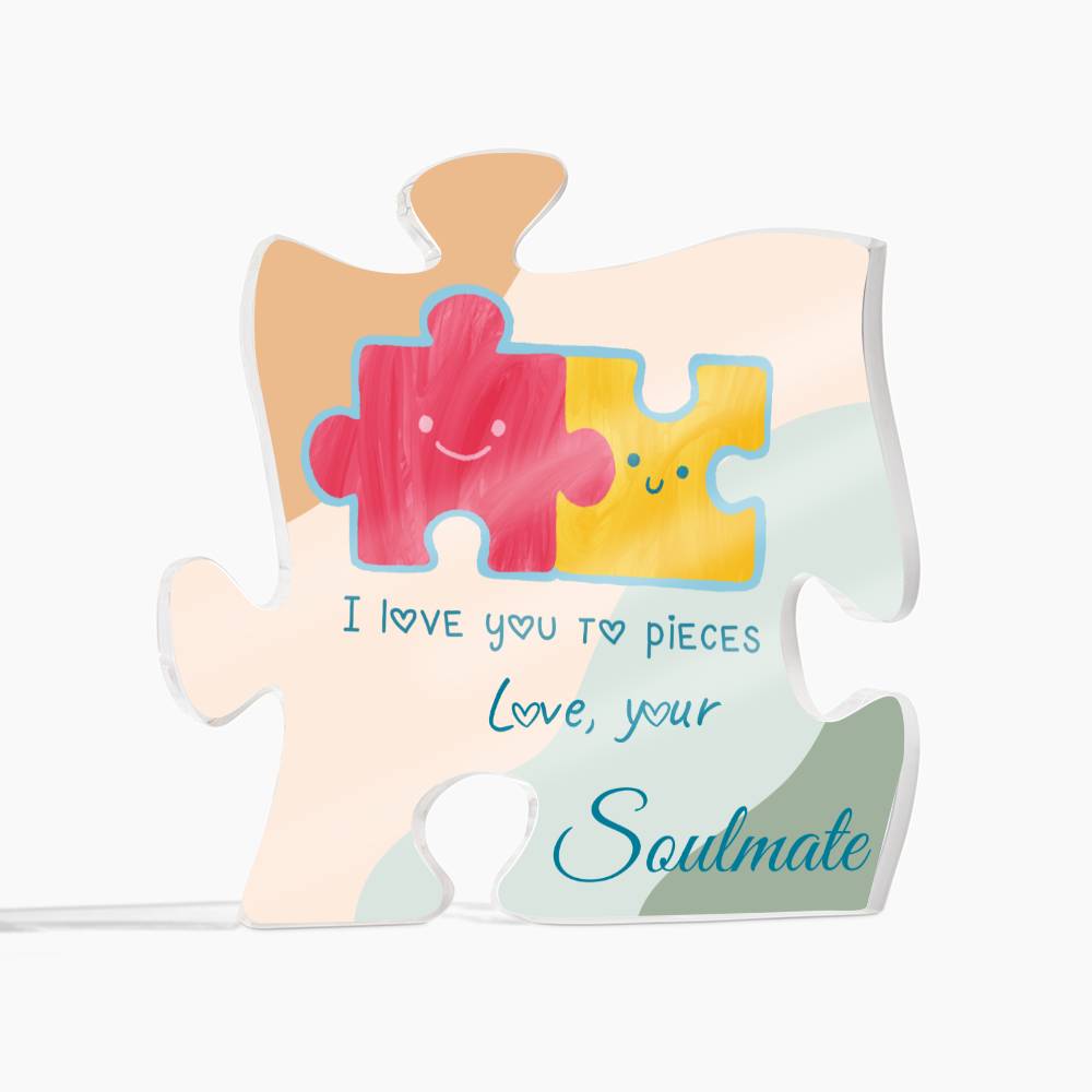 Gift for Soulmate - Love You To Pieces - Printed Acrylic Puzzle Plaque –  YuleBloom Collective